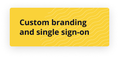 Custom branding and single sign-on
